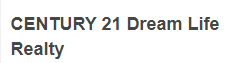 CENTURY 21 Dream Life Realty